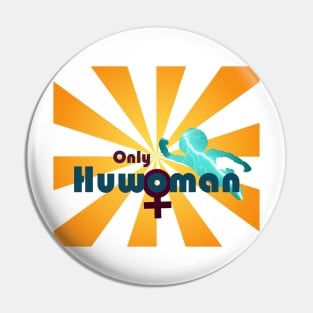 Only Huwoman Pin