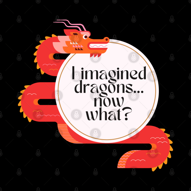 I Imagined Dragons - Funny by My Pet Minotaur