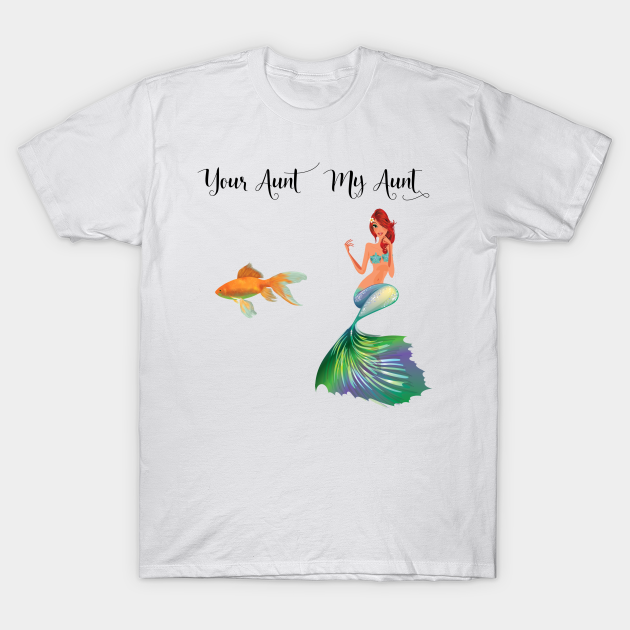 mermaid aunt shirt