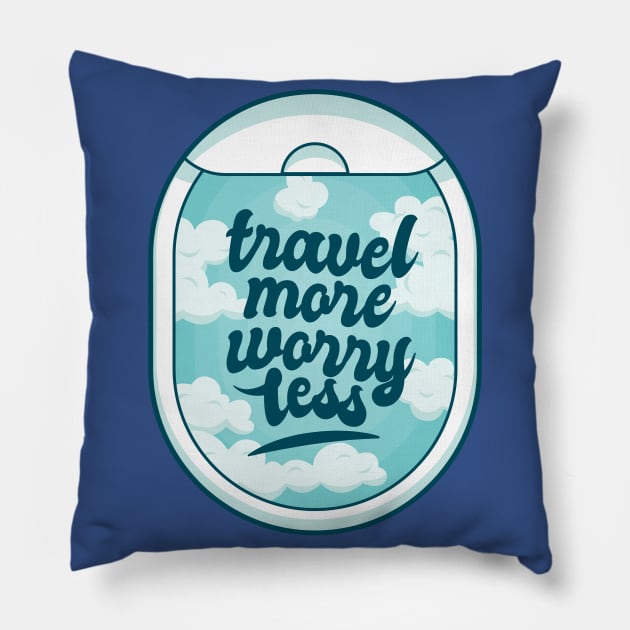 Travel More Worry Less Pillow by MajorCompany