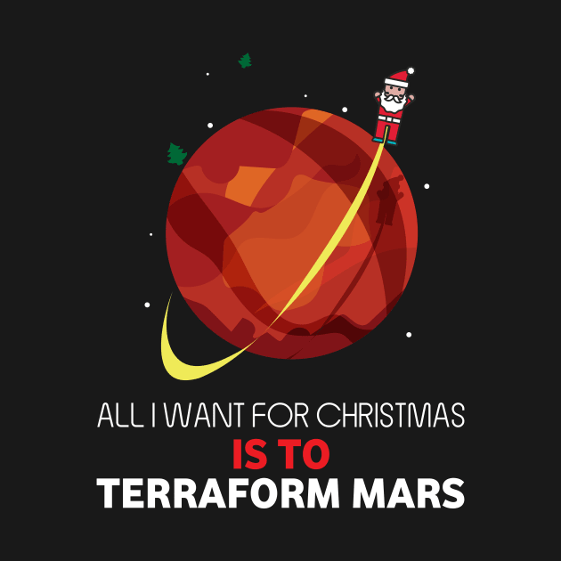 All I Want For Christmas Is To Terraform Mars - Board Games Design - Board Game Art by MeepleDesign