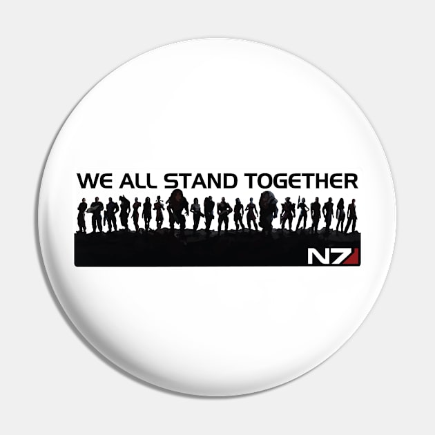 N7 - We All Stand Together Pin by ThePyratQueen