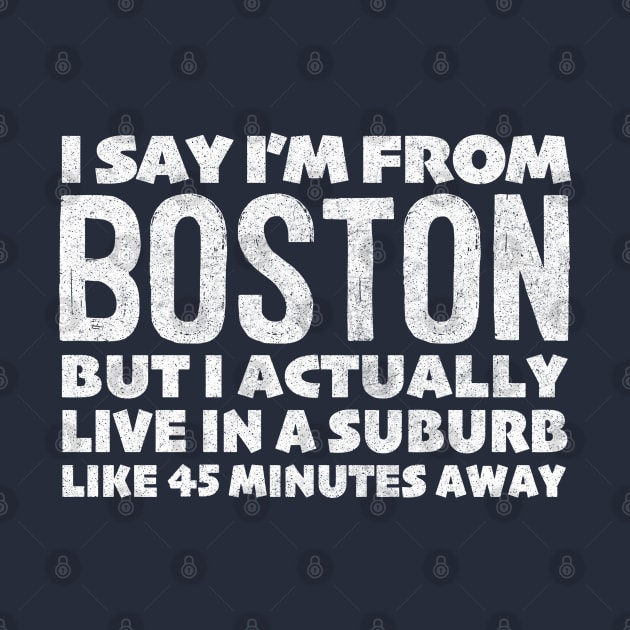 I Say I'm From Boston ... Humorous Typography Design by DankFutura