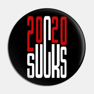 2020 Sucks! Pin