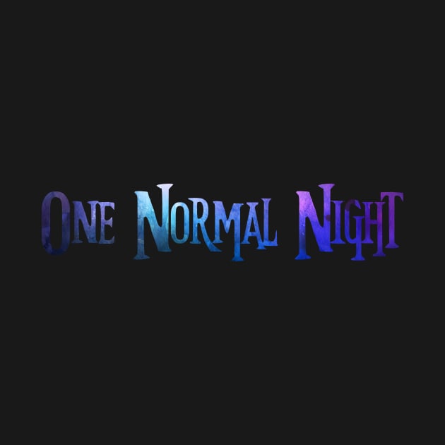 One Normal Night by TheatreThoughts