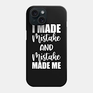 Inspirational and Motivational Quote Phone Case