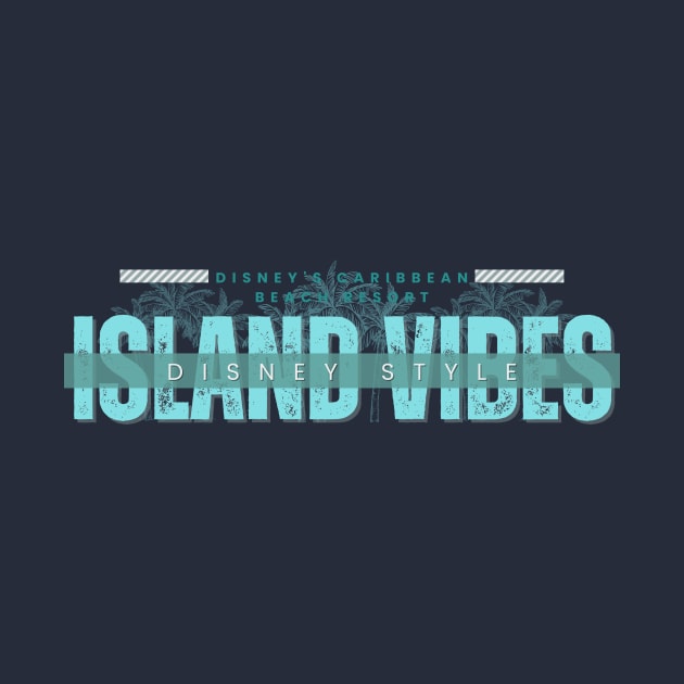 Island Vibes Disney Caribbean Beach Resort Wear by Merch by Seconds to Go