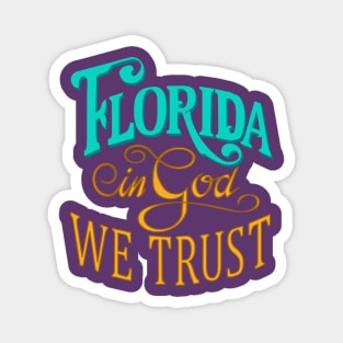 Florida, In God We Trust Magnet