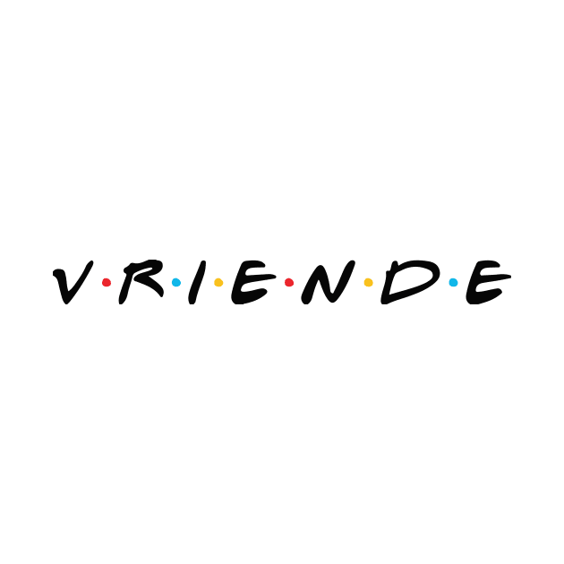 vriende in AFRIKAANS by Arend Studios