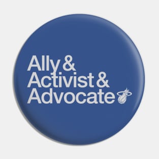 Ally Activist Advocate Pin