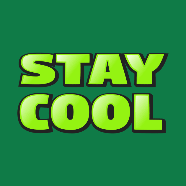 Stay Cool T-Shirt Design by DESIGN PARADISE