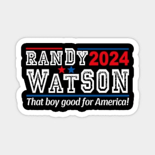 Randy Watson 2024 For President Magnet