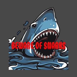 Beware of Snarks T-Shirt