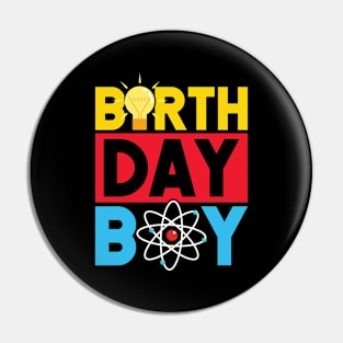 Science Birthday Boy Pin