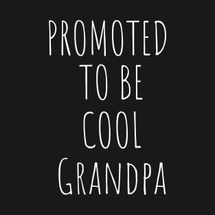 Promoted To Be Cool Grandpa T-Shirt