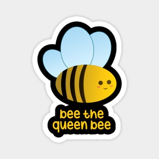 bee the queen bee Magnet