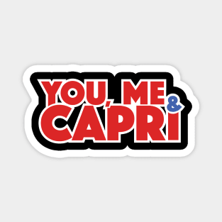 You Me Capri Magnet