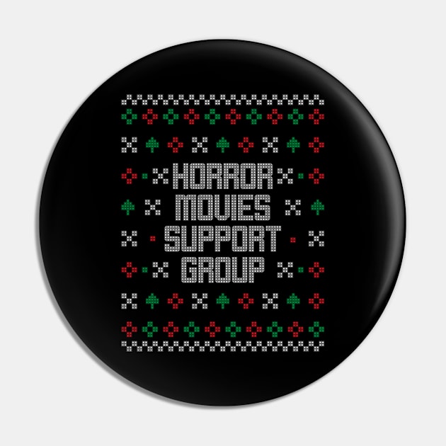 Horror Movies Support Group Ugly Christmas Sweaters Pin by JaiStore