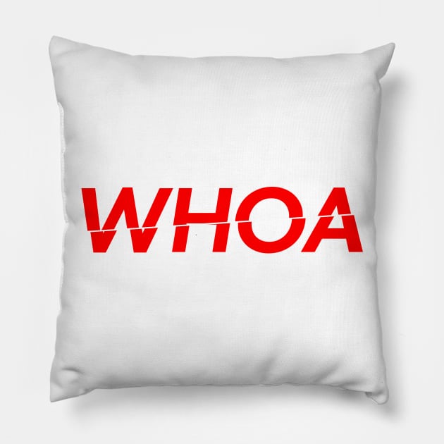 Whoa in red Pillow by BitterBaubles