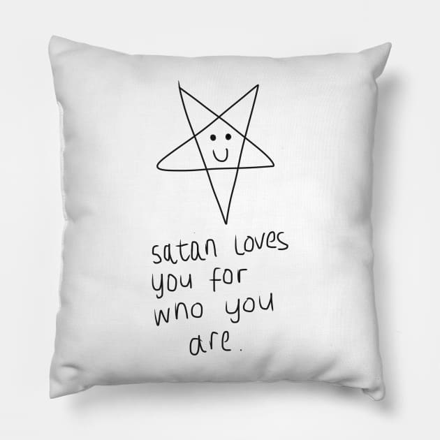 satan loves you for who you are Pillow by cmxcrunch