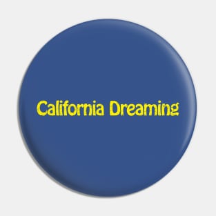 California Dreaming Pin