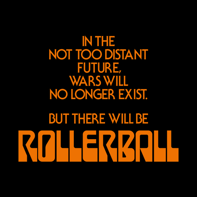 Rollerball – Movie Tag Line by GraphicGibbon