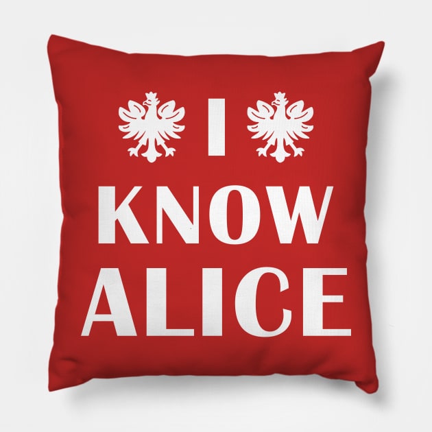 Polish Dyngus Day I Know Alice Pillow by LaurenElin