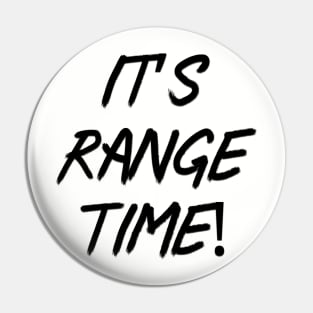 It’s range time! Pin