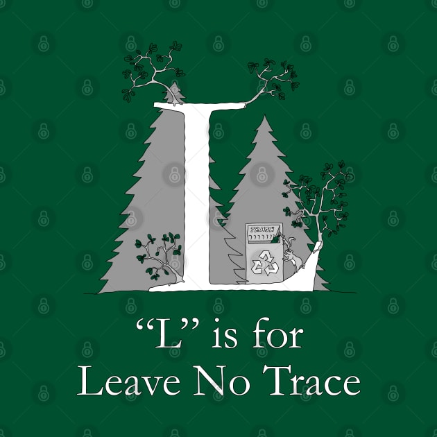 L is for Leave No Trace by TheWanderingFools