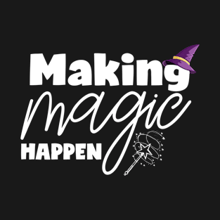 Women Magic Quotes T-Shirt