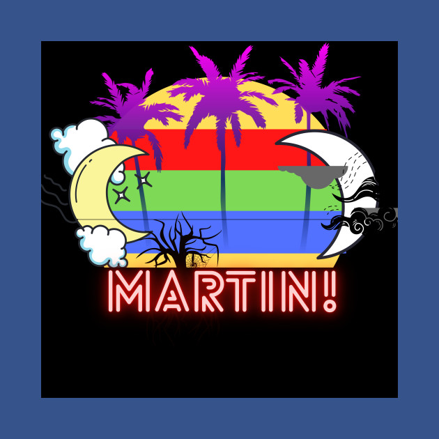 Disover First Name T-Shirts!( Martin) It's A