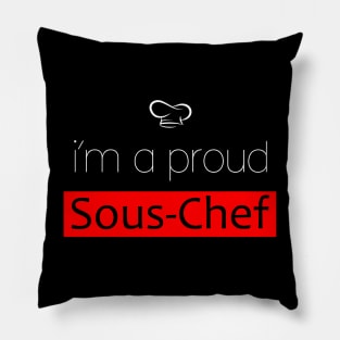 i'm a proud sous chef Pillow