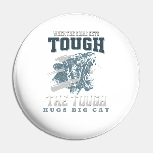 The Tough Hugs Cat Lion Nature Fun Good Vibes Free Spirit Pin