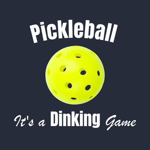 Pickleball, It's a Dinking Game by numpdog