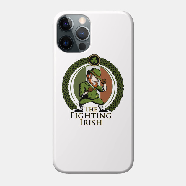 Fighting Irish - Irish - Phone Case