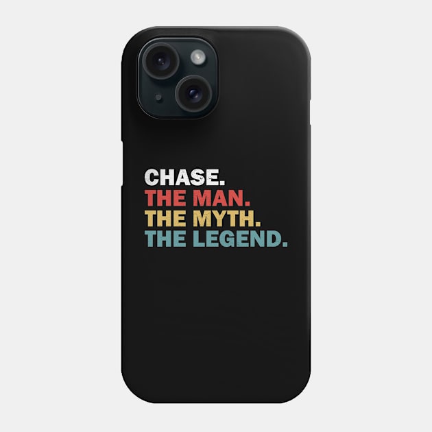 Chase The Man The Myth The Legend Phone Case by Tshirt114