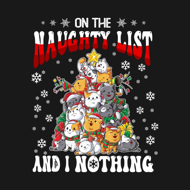 On The Naughty List And I Regret Nothing Cats Christmas by JennyArtist