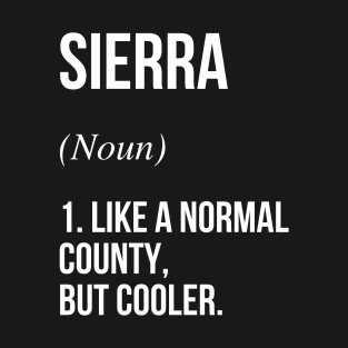 Sierra County California Defined T-Shirt