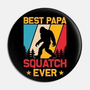 Best Papa Squatch Ever Bigfoot Sasquatch Pin