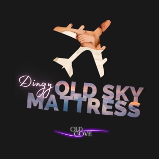 Dingy Old Sky Mattress T-Shirt