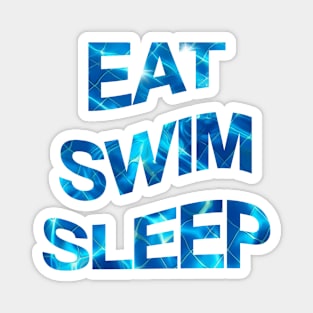 Eat. Swim. Sleep. Magnet