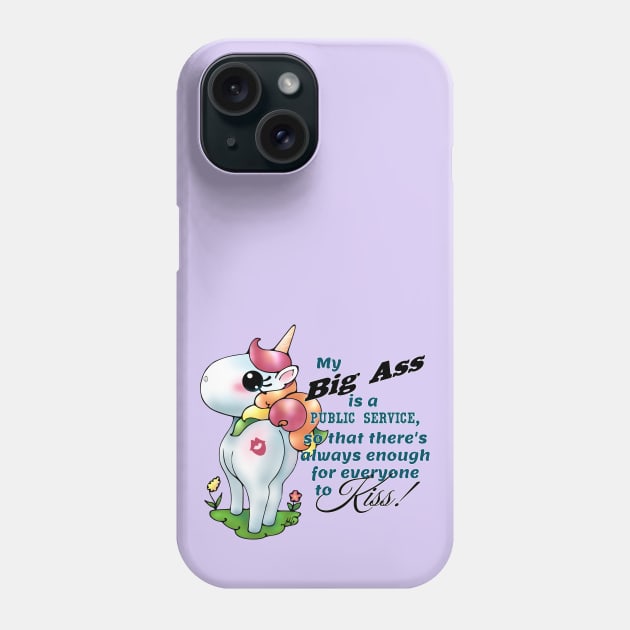 Snarkles the Vulgar Unicorn: "My Big Ass" Phone Case by LyddieDoodles