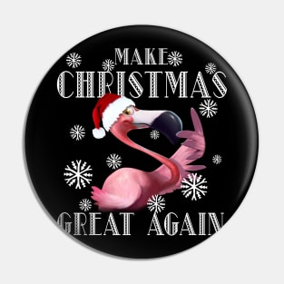 Flamingo Make Christmas Great Again Pin