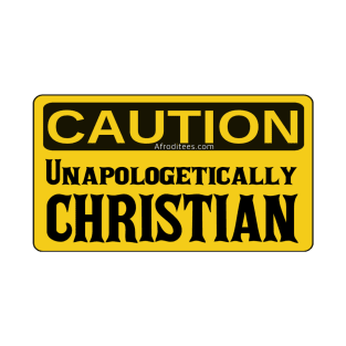 Unapologetically Christian T-Shirt