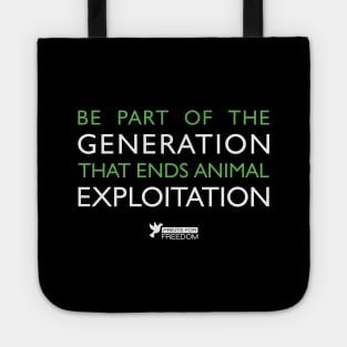 Generation that ends animal exploitation Tote