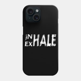 Inhale Exhale Yoga Phone Case