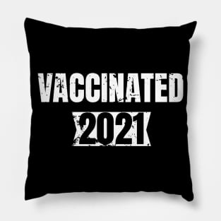 Vaccinated 2021 - Vaccines Work - Vaccination Tee, Distress Style Pillow