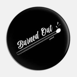 Burned Out Pin