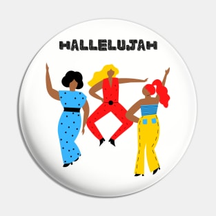 Hallelujah Time - Christianity - Faith Based - Motivational - Inspirational Pin