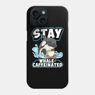 Whale Caffeinated Coffee Pun Men Women Funny Orca Coffee Phone Case